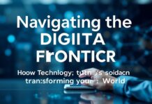 Navigating the Digital Frontier: How Technology is Reshaping Our World Navigating the Digital Frontier: How Technology is Transforming Our World