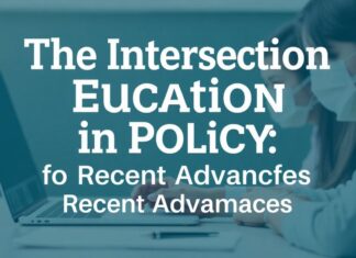 The Intersection of Education and Policy: A Deep Dive into Recent Developments The Intersection of Education and Policy: An In-depth Look at Recent Advances
