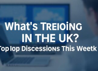 What’s Buzzing in the UK? Top Conversations This Week What's Trending in the UK? Top Discussions This Week